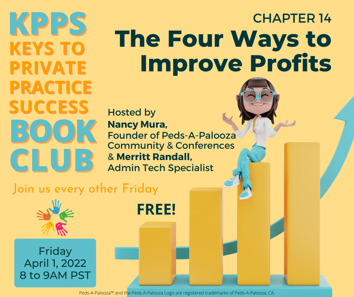 Free Book Club - KPPS: Keys To Private Practice Success! - Chapter 13  Continued - Peds-A-Palooza